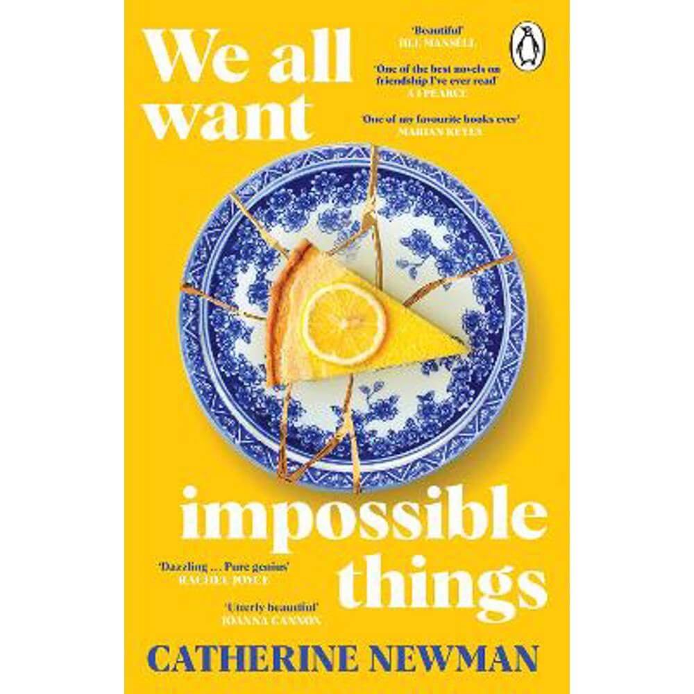We All Want Impossible Things: The funny, moving Richard and Judy Book Club pick 2023 (Paperback) - Catherine Newman